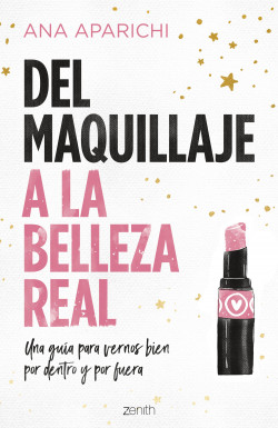 Del maquillaje a la belleza real de Ana Aparichi