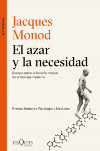el azar y la necesidad de jacques monod