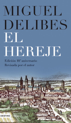 El hereje de Miguel Delibes