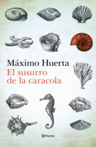 el susurro de la caracola de maximo huerta