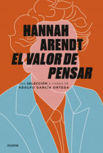 el valor de pensar de hannah arendtadolfo garcia ortega
