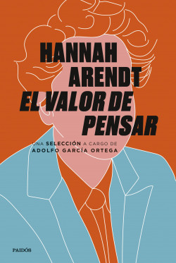 El valor de pensar de Hannah ArendtAdolfo García Ortega