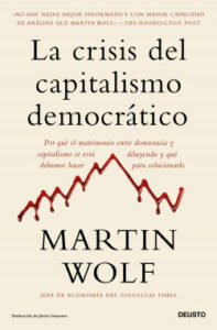 la crisis del capitalismo democratico de martin wolf