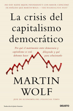 La crisis del capitalismo democrático de Martin Wolf