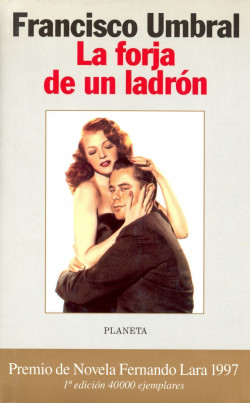 La forja de un ladrón de Francisco Umbral