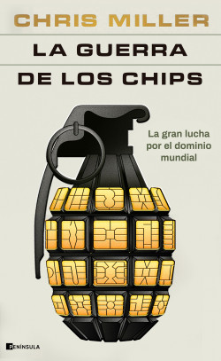 La guerra de los chips de Chris Miller