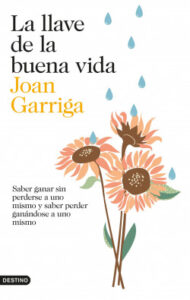 la llave de la buena vida de joan garriga