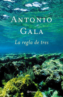 La regla de tres de Antonio Gala