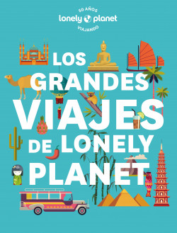 Los grandes viajes de Lonely Planet de