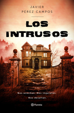 Los Intrusos de Javier Pérez Campos