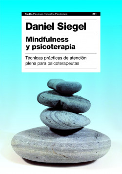 Mindfulness y psicoterapia de Daniel J. Siegel