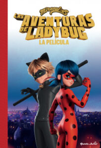 miraculous las aventuras de ladybug la pelicula de miraculous
