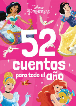 Princesas. 52 cuentos para todo el año de Disney
