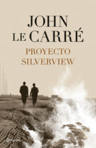 proyecto silverview de john le carre