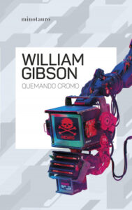 quemando cromo de william gibson