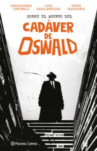 sobre el asunto del cadaver de oswald de