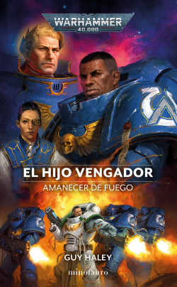 Amanecer de fuego nº 01 El Hijo Vengador de Guy Haley