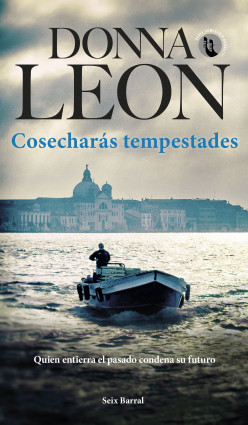 Cosecharás tempestades de Donna Leon