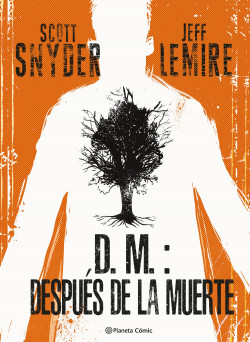 D.M.: Después de la muerte de Scott Snyder