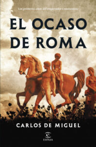 el ocaso de roma de carlos de miguel