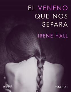 El veneno que nos separa de Irene Hall