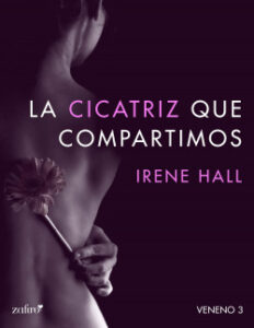 la cicatriz que compartimos de irene hall