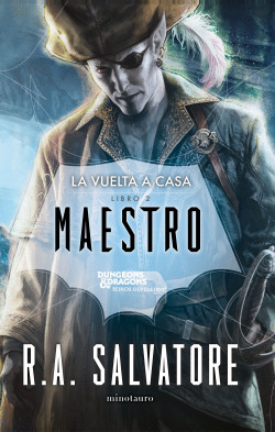 La vuelta a casa nº 02/03 Maestro de R. A. Salvatore