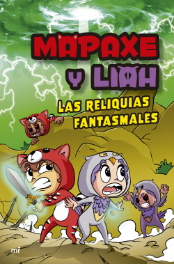 Mapaxe y Liah: Las reliquias fantasmales de Mapaxe
