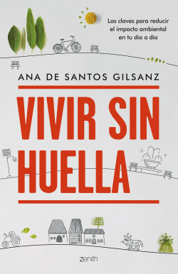 Vivir sin huella de Ana de Santos Gilsanz