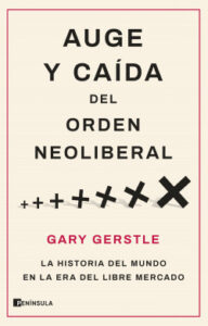 auge y caida del orden neoliberal de gary gerstle