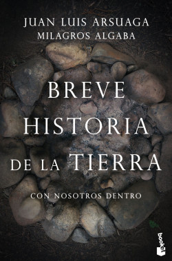 Breve historia de la Tierra (con nosotros dentro) de Juan Luis ArsuagaMilagros Algaba Suárez