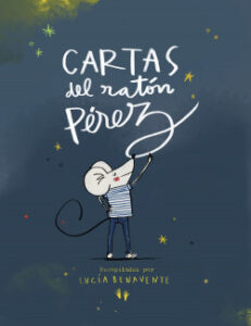 cartas del raton perez de lucia benavente