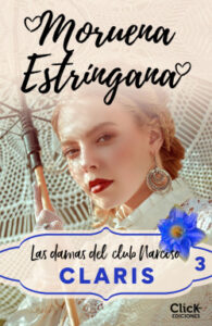claris las damas del club narciso 3 de moruena estringana
