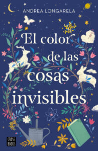 el color de las cosas invisibles de andrea longarela