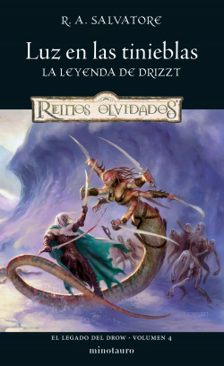El Legado del drow nº 04/04 Luz en las tinieblas de R. A. Salvatore