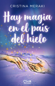 hay magia en el pais del hielo de cristina meraki