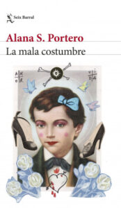 la mala costumbre de alana s porteroalana s portero