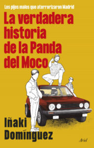 la verdadera historia de la panda del moco de inaki dominguez