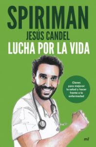 lucha por la vida de spiriman yeah jesus candel