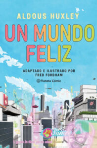 un mundo feliz novela grafica de
