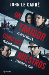 un traidor como los nuestros de john le carrejohn le carre
