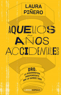 Aquellos años accidentales de