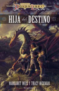 destinos no 01 03 hija del destino de margaret weis tracy hickman