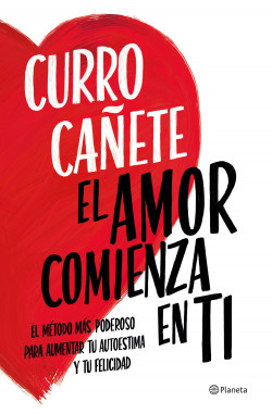 El amor comienza en ti de Curro Cañete