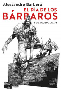 el dia de los barbaros de alessandro barbero