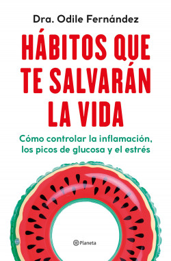 Hábitos que te salvarán la vida de Odile Fernández