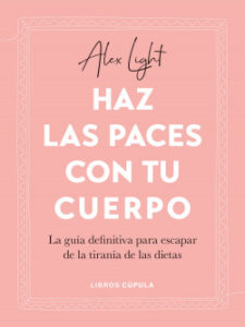 haz las paces con tu cuerpo de