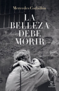 la belleza debe morir de mercedes corbillonmercedes corbillon
