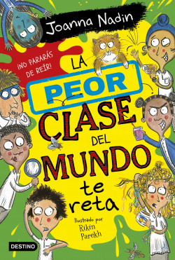 La peor clase del mundo 3. La peor clase del mundo te reta de