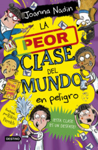 la peor clase del mundo 4 la peor clase del mundo en peligro de